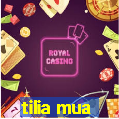 tilia mua